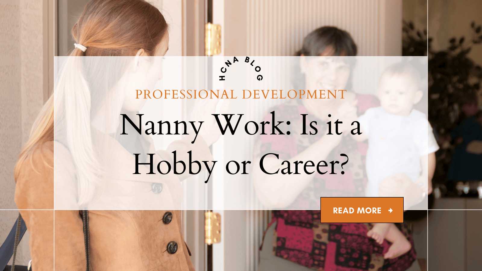 Nanny Work: Is It a Hobby or a Career?