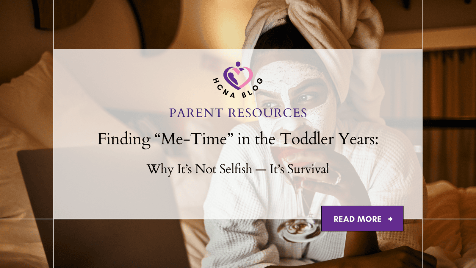 Finding “Me-Time” in the Toddler Years: Why It’s Not Selfish — It’s Self-Care