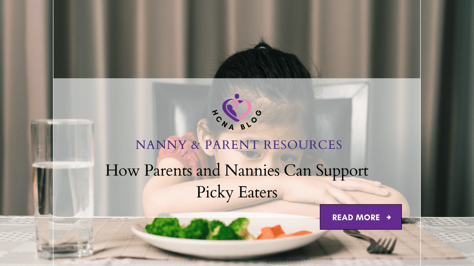 Feeding Struggles: How Parents and Nannies Can Support Picky Eaters