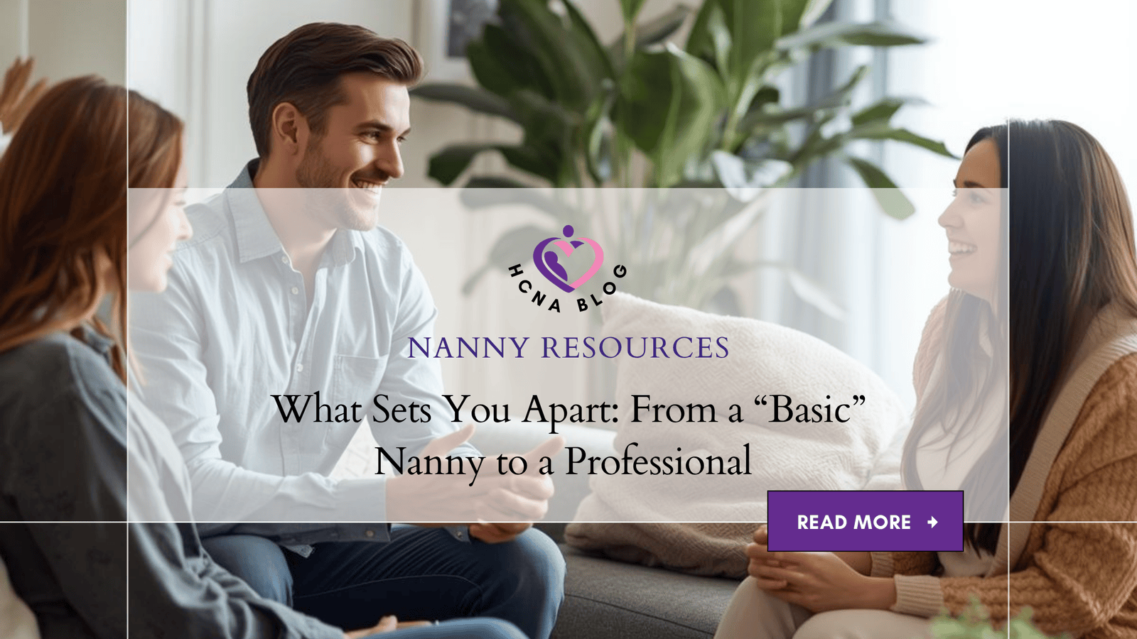 What Sets You Apart: From a “Basic” Nanny to a Professional