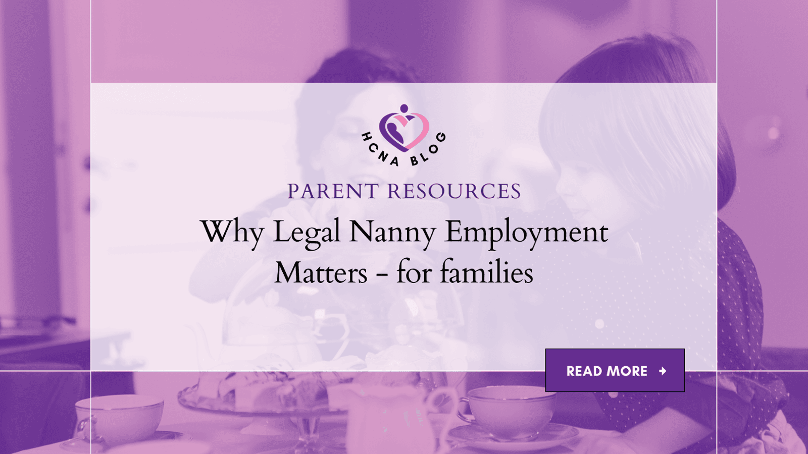 Why Legal Nanny Employment Matters - for families